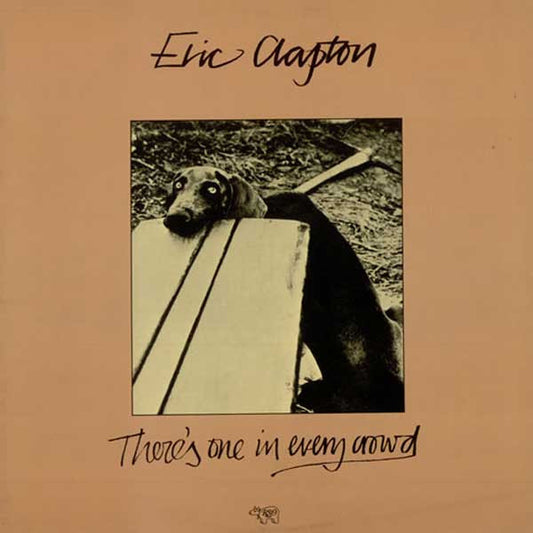 There's One In Every Crowd by Eric Clapton