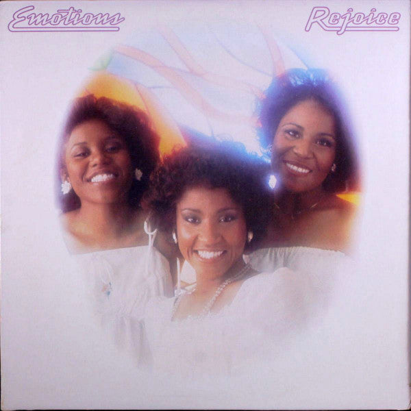 Rejoice by The Emotions