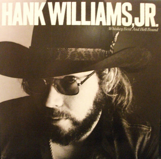 Whiskey Bent And Hell Bound by Hank Williams Jr.