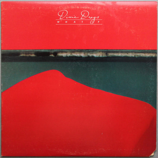 What If by Dixie Dregs