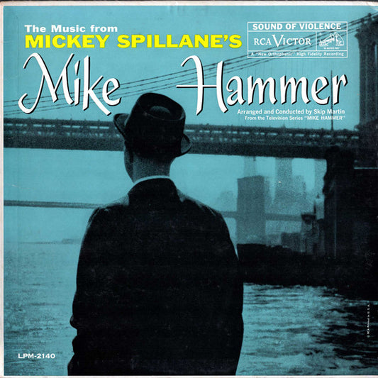 The Music From Mickey Spillane's Mike Hammer by Skip Martin