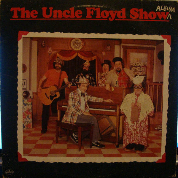 The Uncle Floyd Show Album by Uncle Floyd