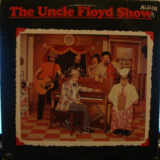 The Uncle Floyd Show Album by Uncle Floyd