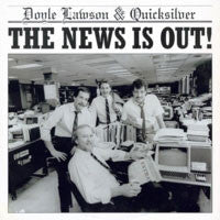 The News Is Out by Doyle Lawson & Quicksilver