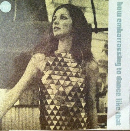 How Embarrassing To Dance Like That by Various