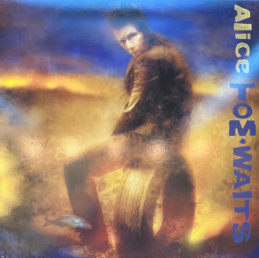 Alice by Tom Waits