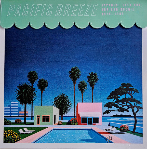 Pacific Breeze: Japanese City Pop, AOR And Boogie 1976-1986 by Various