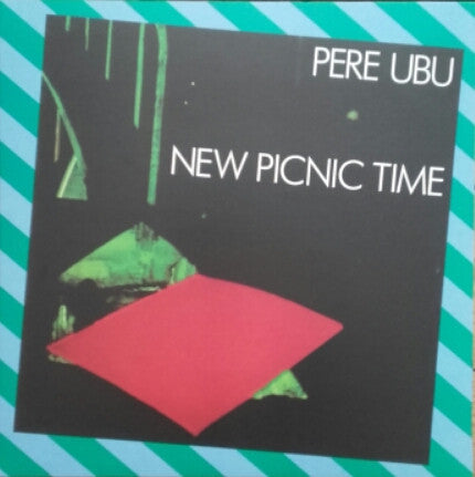 New Picnic Time by Pere Ubu