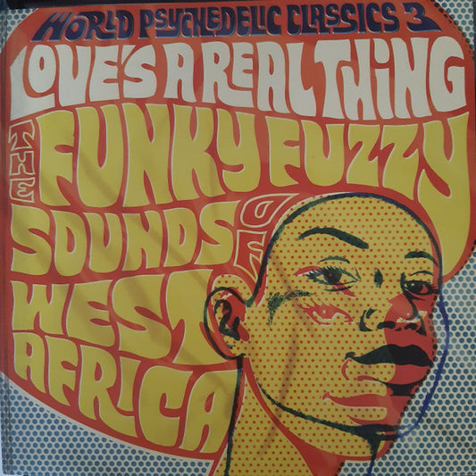 Love's A Real Thing (The Funky Fuzzy Sounds Of West Africa) by Various