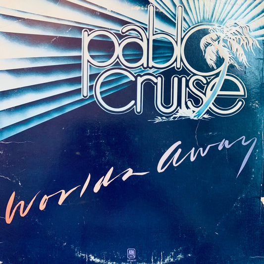 Worlds Away by Pablo Cruise