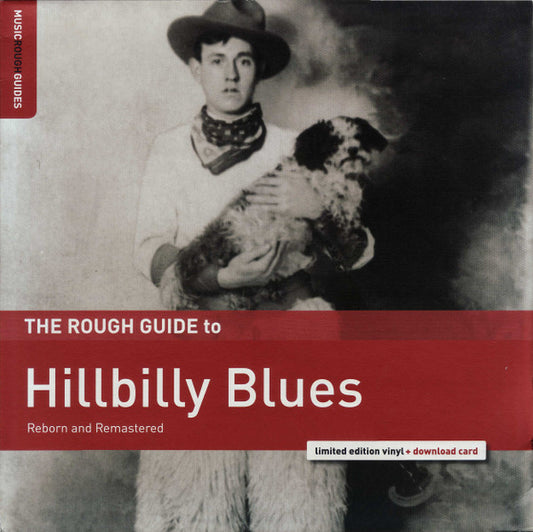 The Rough Guide To Hillbilly Blues (Reborn And Remastered) by Various
