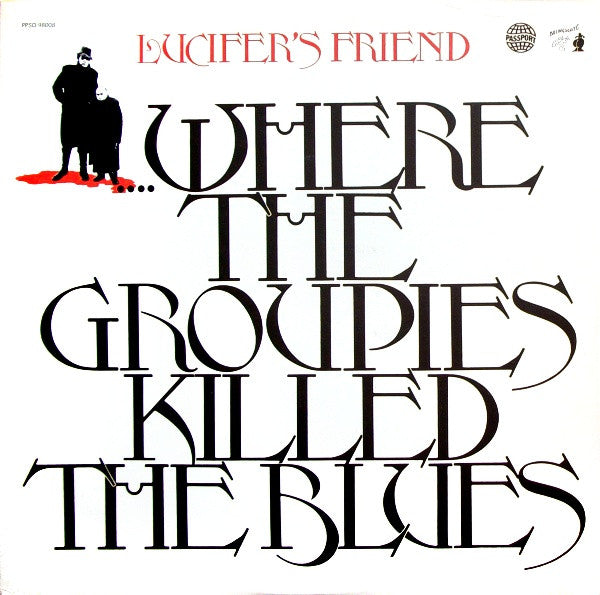 ...Where The Groupies Killed The Blues by Lucifer's Friend