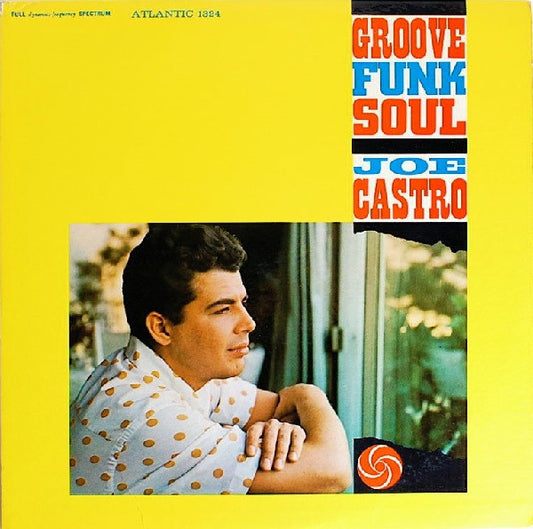 Groove Funk Soul by Joe Castro