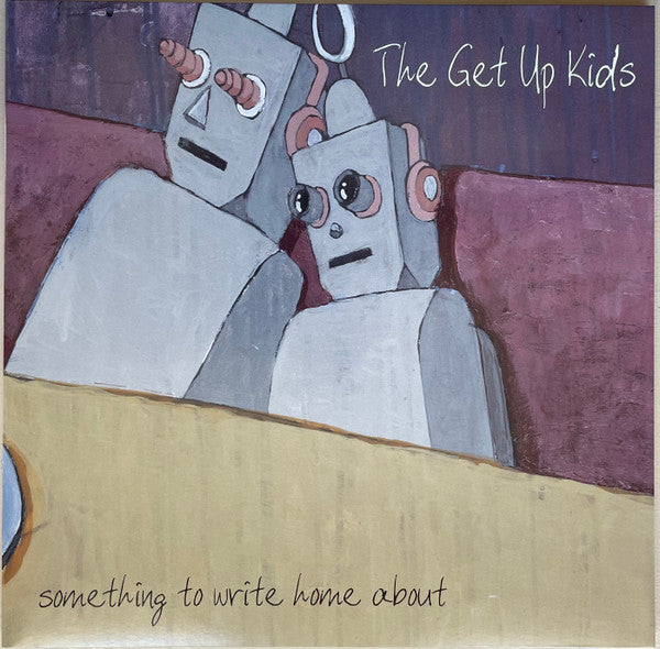Something To Write Home About by The Get Up Kids