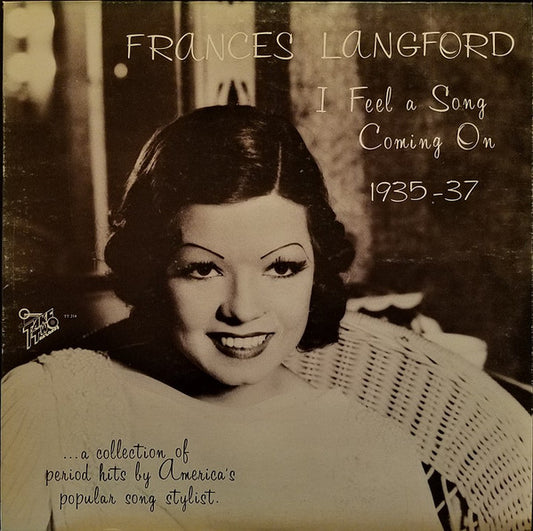 I Feel A Song Coming On 1935-37 by Frances Langford