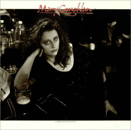 Under The Influence by Mary Coughlan