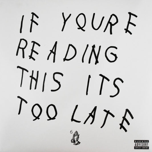 If You're Reading This It's Too Late by Drake