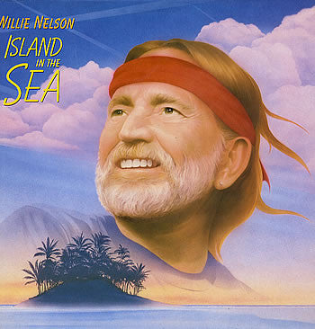 Island In The Sea by Willie Nelson