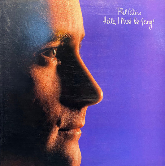 Hello, I Must Be Going! by Phil Collins
