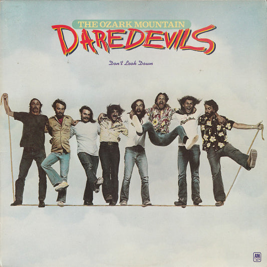 Don't Look Down by The Ozark Mountain Daredevils