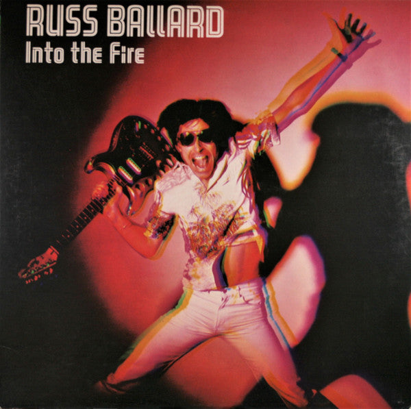Into The Fire by Russ Ballard