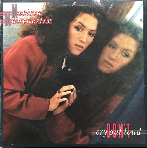 Don't Cry Out Loud by Melissa Manchester
