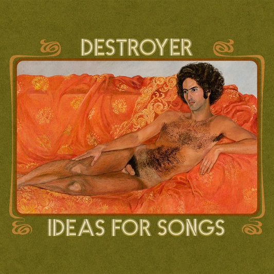 Ideas For Songs by Destroyer