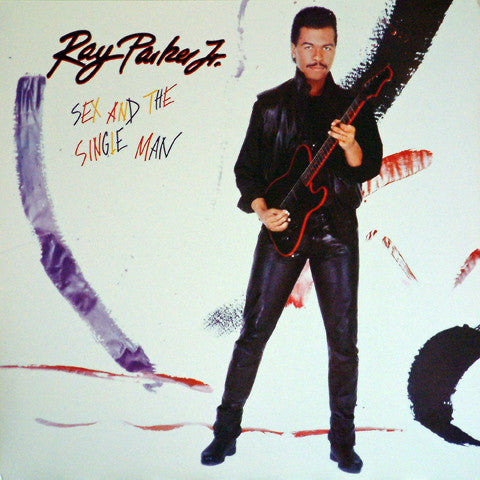 Sex And The Single Man by Ray Parker Jr.