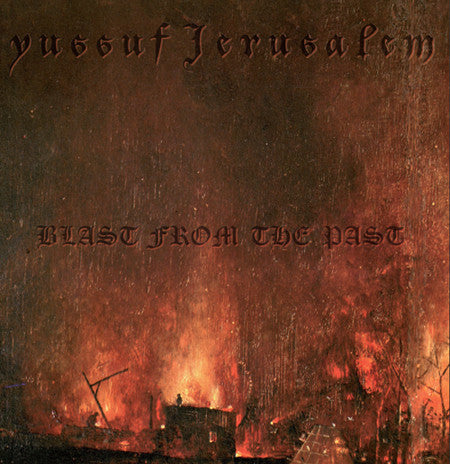 Blast From The Past by Yussuf Jerusalem