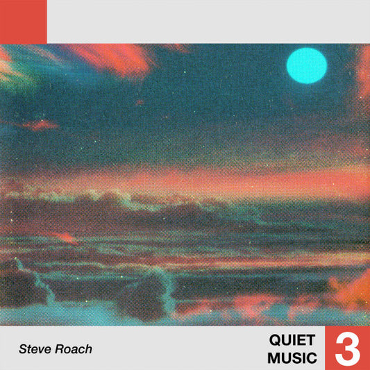 Quiet Music 3 by Steve Roach