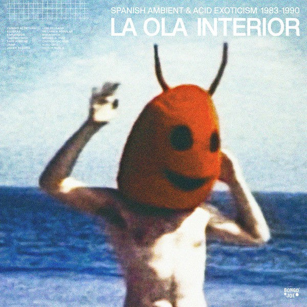 La Ola Interior (Spanish Ambient & Acid Exoticism 1983-1990) by Various