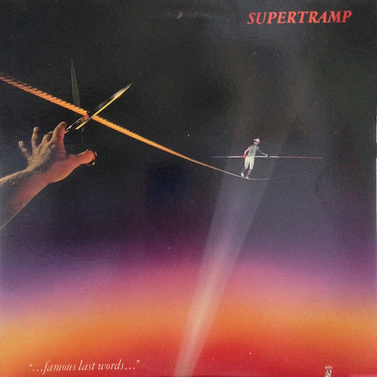 "...Famous Last Words..." by Supertramp