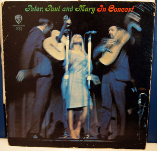 In Concert by Peter, Paul & Mary