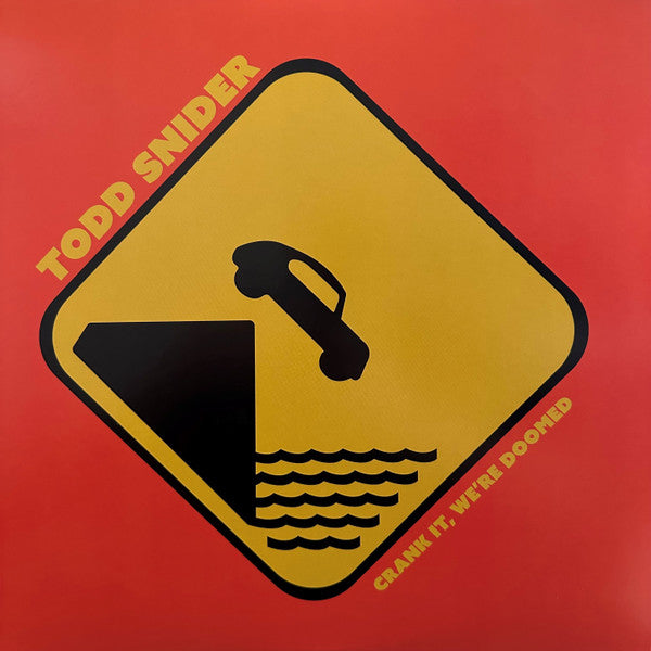 Crank It, We're Doomed by Todd Snider