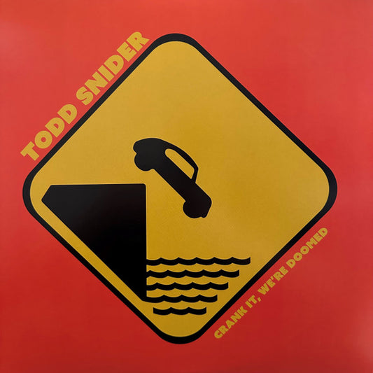 Crank It, We're Doomed by Todd Snider