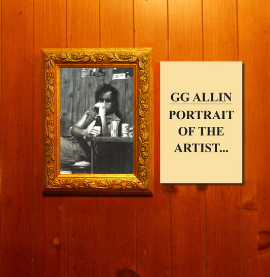 Portrait Of The Artist As A Public Animal by GG Allin