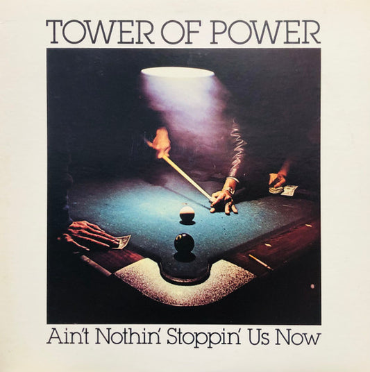 Ain't Nothin' Stoppin' Us Now by Tower Of Power