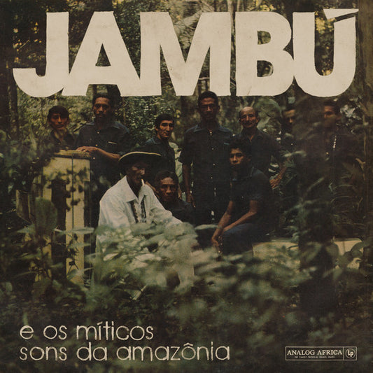 Jambú E Os Míticos Sons Da Amazônia by Various