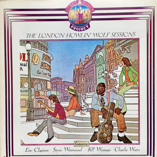 The London Howlin' Wolf Session by Howlin' Wolf