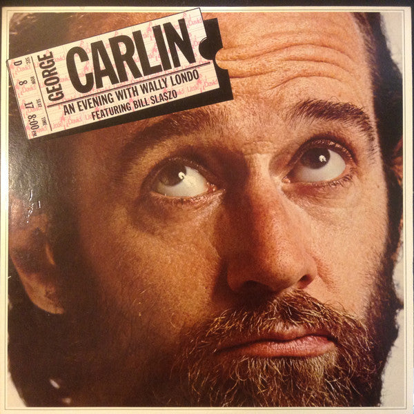 An Evening With Wally Londo Featuring Bill Slaszo by George Carlin