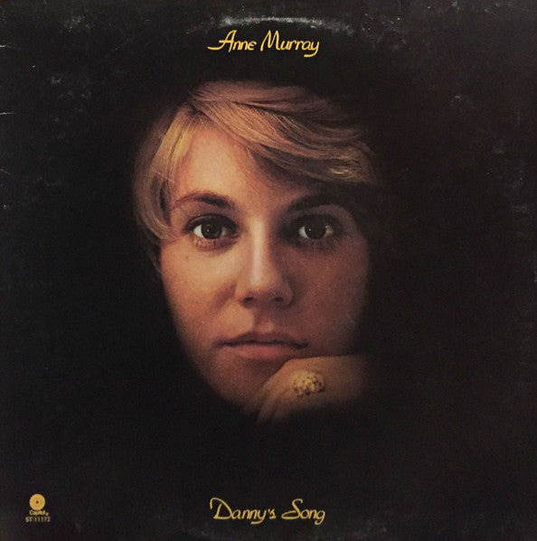 Danny's Song by Anne Murray