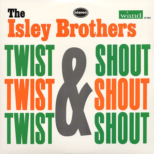 Twist & Shout by The Isley Brothers