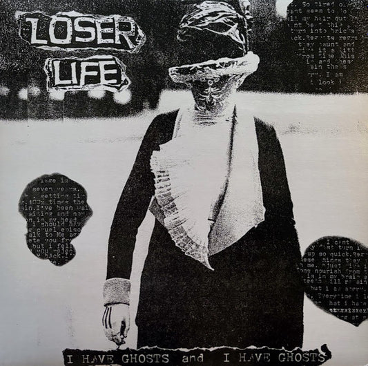 I Have Ghosts And I Have Ghosts by Loser Life