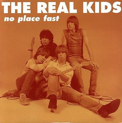 No Place Fast by The Real Kids