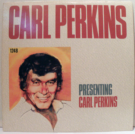 Presenting Carl Perkins by Carl Perkins