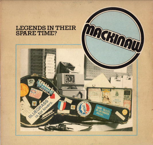 Legends In Their Spare Time? by Mackinaw