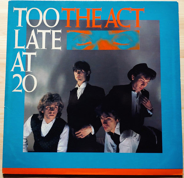 Too Late At 20 by The Act (6)