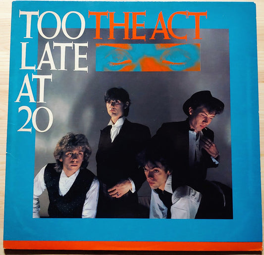 Too Late At 20 by The Act (6)