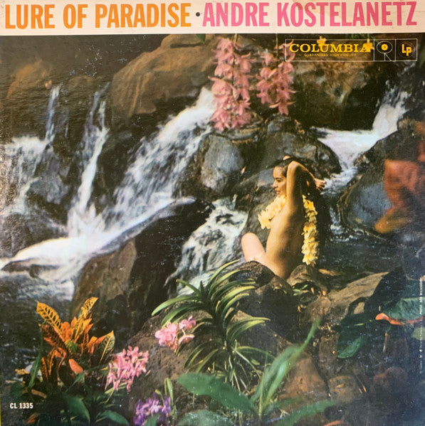 Lure Of Paradise by André Kostelanetz