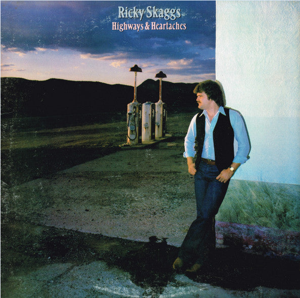 Highways & Heartaches by Ricky Skaggs